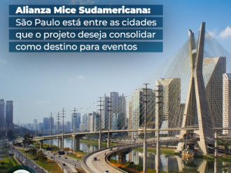 Alianza Mice Sudamericana: São Paulo está entre as cidades que o projeto deseja consolidar como destino para eventos